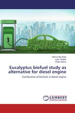 Eucalyptus biofuel study as alternative for diesel engine