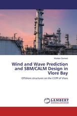 Wind and Wave Prediction and SBM/CALM Design in Vlore Bay