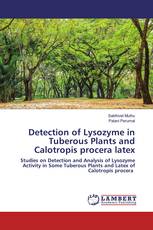 Detection of Lysozyme in Tuberous Plants and Calotropis procera latex