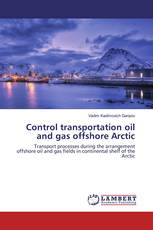 Control transportation oil and gas offshore Arctic