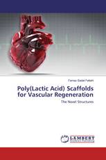Poly(Lactic Acid) Scaffolds for Vascular Regeneration
