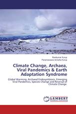 Climate Change, Archaea, Viral Pandemics & Earth Adaptation Syndrome