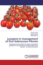 Lycopene in management of Oral Submucous Fibrosis