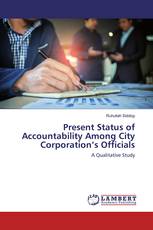 Present Status of Accountability Among City Corporation’s Officials
