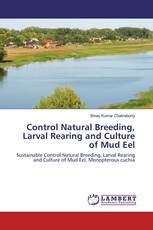 Control Natural Breeding, Larval Rearing and Culture of Mud Eel
