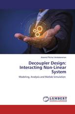 Decoupler Design: Interacting Non-Linear System