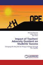 Impact of Teachers' Adversity Quotient on Students' Success