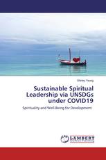 Sustainable Spiritual Leadership via UNSDGs under COVID19