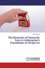 The Dynamic of Semantic Loss in Indonesian's Translation of Al-Qur'an