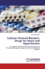Calcium Channel Blockers: Drugs for Heart and Hypertension
