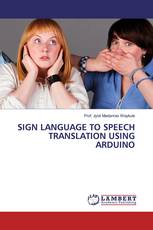 SIGN LANGUAGE TO SPEECH TRANSLATION USING ARDUINO