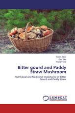 Bitter gourd and Paddy Straw Mushroom