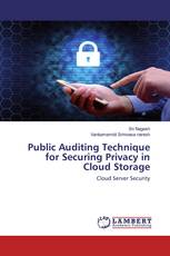 Public Auditing Technique for Securing Privacy in Cloud Storage