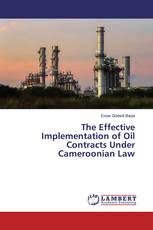 The Effective Implementation of Oil Contracts Under Cameroonian Law