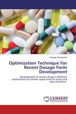 Optimization Technique For Recent Dosage Form Development
