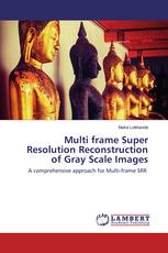 Multi frame Super Resolution Reconstruction of Gray Scale Images