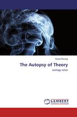 The Autopsy of Theory