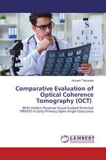 Comparative Evaluation of Optical Coherence Tomography (OCT)