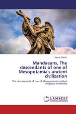 Mandaeans, The descendants of one of Mesopotamia's ancient civilization