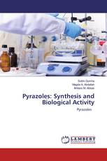 Pyrazoles: Synthesis and Biological Activity