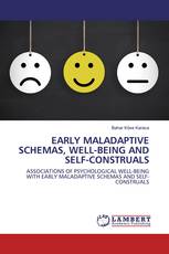 EARLY MALADAPTIVE SCHEMAS, WELL-BEING AND SELF-CONSTRUALS