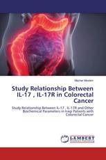 Study Relationship Between IL-17 , IL-17R in Colorectal Cancer