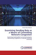 Examining Sending Rate as a Means of Controlling Network Congestion