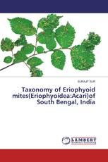 Taxonomy of Eriophyoid mites(Eriophyoidea:Acari)of South Bengal, India