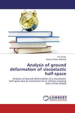 Analysis of ground deformation of viscoelastic half-space