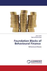 Foundation Blocks of Behavioural Finance