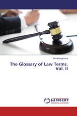 The Glossary of Law Terms. Vol. II