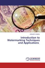 Introduction to Watermarking Techniques and Applications