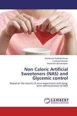 Non Caloric Artificial Sweeteners (NAS) and Glycemic control