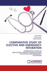 COMPARATIVE STUDY OF ELECTIVE AND EMERGENCY INTUBATION