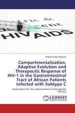 Compartmentalization, Adaptive Evolution and Therapeutic Response of HIV-1 in the Gastrointestinal Tract of African Patients Infected with Subtype C