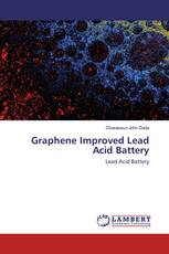 Graphene Improved Lead Acid Battery