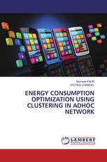 ENERGY CONSUMPTION OPTIMIZATION USING CLUSTERING IN ADHOC NETWORK