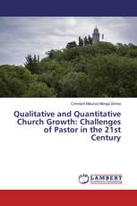 Qualitative and Quantitative Church Growth: Challenges of Pastor in the 21st Century