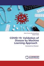 COVID-19: Validation of Disease by Machine Learning Approach