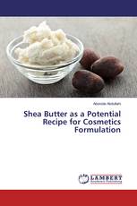 Shea Butter as a Potential Recipe for Cosmetics Formulation