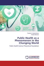 Public Health as a Phenomenon in the Changing World