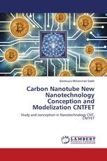 Carbon Nanotube New Nanotechnology Conception and Modelization CNTFET
