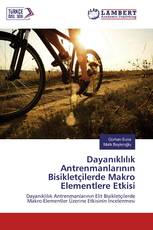 Dayanıklılık Antrenmanlarının Bisikletçilerde Makro Elementlere Etkisi