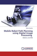 Mobile Robot Path Planning using Digital Image Processing