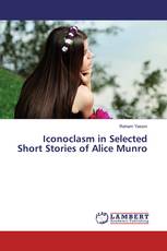Iconoclasm in Selected Short Stories of Alice Munro