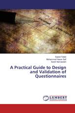 A Practical Guide to Design and Validation of Questionnaires