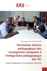 Formation techno pédagogique des enseignants congolais à l’intégration pédagogique des TIC