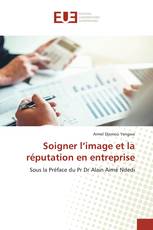 Soigner l’image et la réputation en entreprise