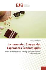 La monnaie : Sherpa des Espérances Économiques