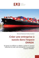 Créer une entreprise à succès dans l'espace OHADA